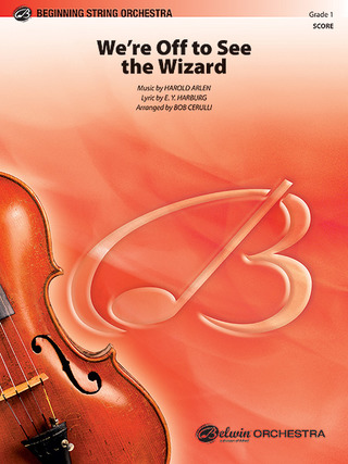 Harold Arlen: We're Off to See the Wizard