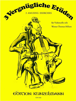 Werner Thomas-Mifune - 3 vergnügliche Etüden für Violoncello solo