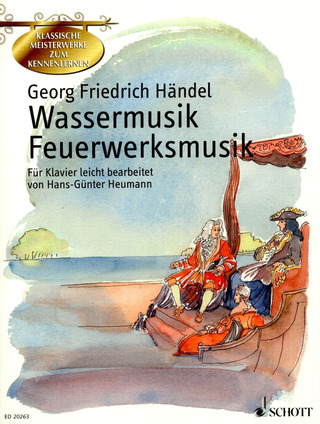 Georg Friedrich Händel - Wassermusik & Feuerwerksmusik