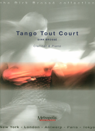 Dirk Brossé: Tango Tout Court