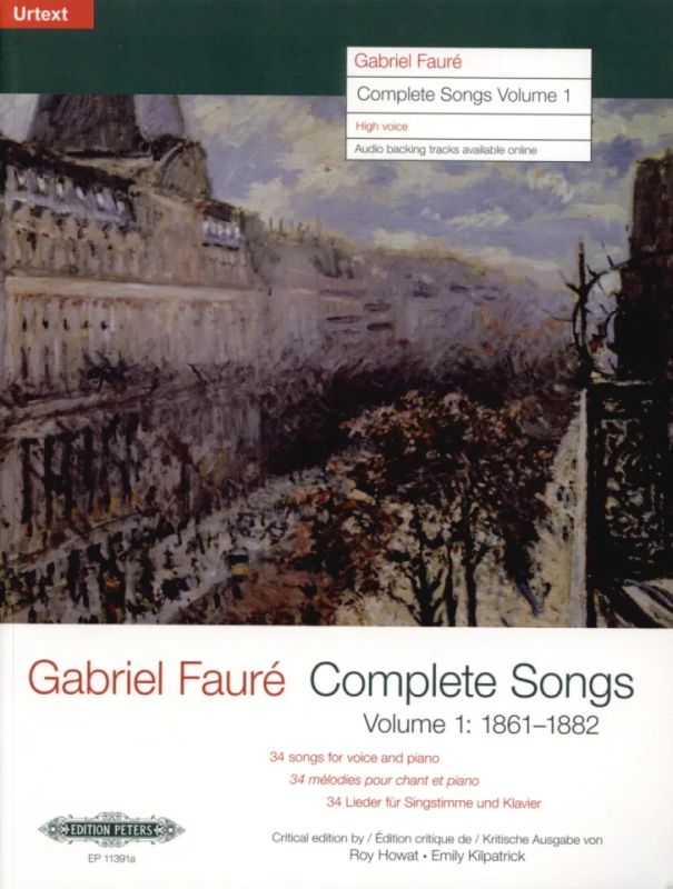 Gabriel Fauré - Complete Songs 1 (1861–1882)