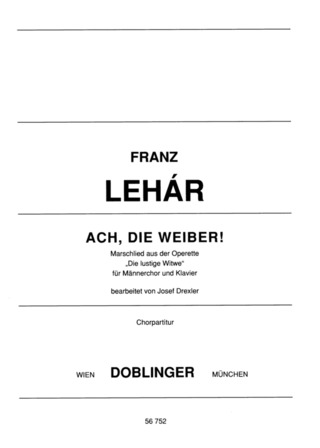 Franz Lehár: Ach,die Weiber (Weibermarsch)