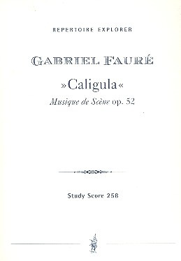 Gabriel Fauré - Caligula op. 52
