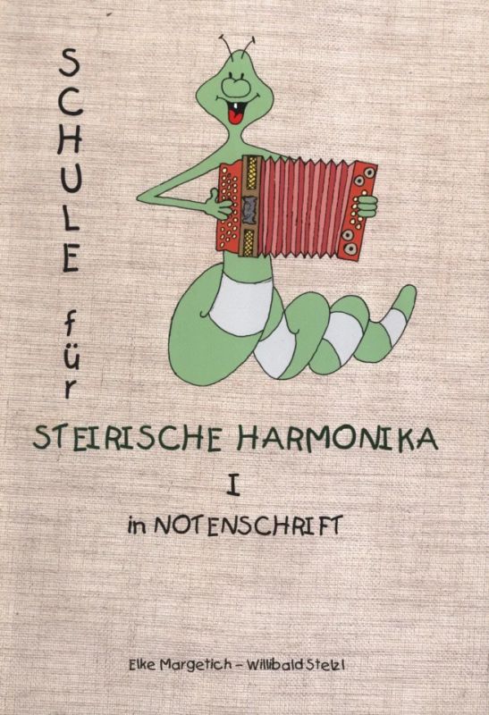 Elke Margetich et al. - Schule für Steirische Harmonika 1 in Notenschrift