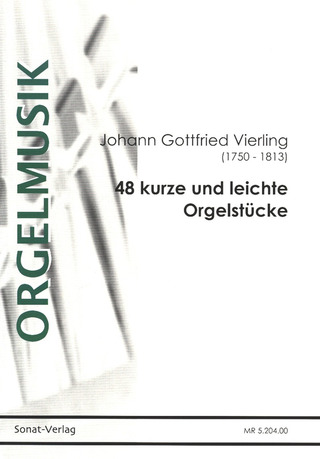 Johann Gottfried Vierling - 48 kurze und leichte Orgelstücke
