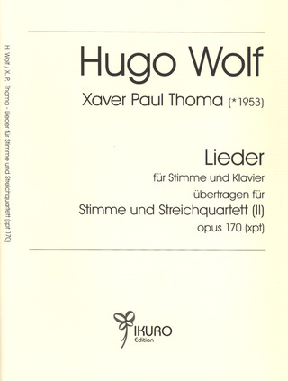 Hugo Wolf - Lieder Op 170