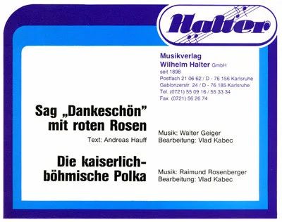 Walter Geiger et al. - Sag Dankeschön mit roten Rosen / Die kaiserlich-böhmische Polka