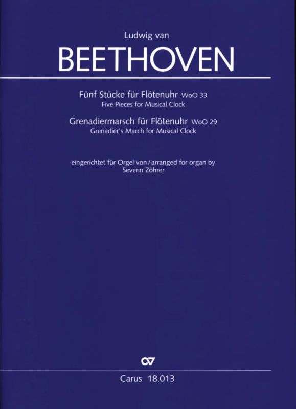 Ludwig van Beethoven - Five Pieces WoO 33 and Grenadier's March WoO29 for Musical Clock