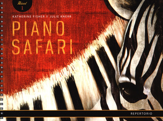 Katherine Fisher y otros. - Piano Safari: Level 1 Pack – Spanish Edition