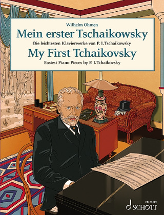 Pyotr Ilyich Tchaikovsky - My First Tchaikovsky