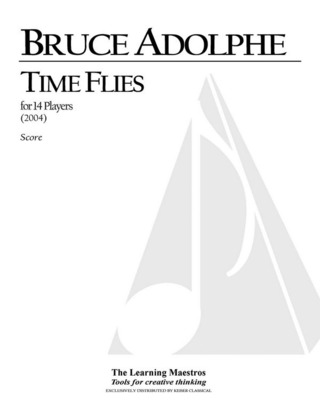 Bruce Adolphe: Time Flies (14 Players)