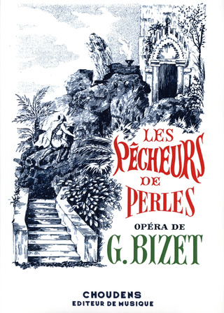 Georges Bizet - Les Pêcheurs De Perles