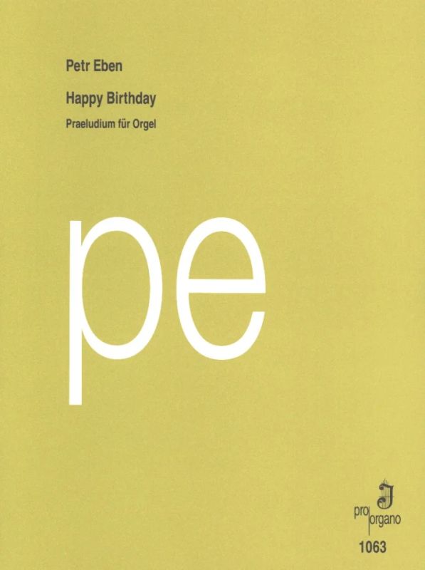 Petr Eben - Happy Birthday Praeludium