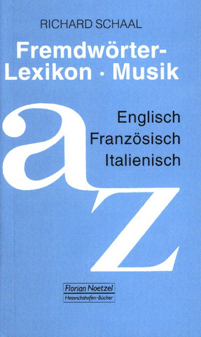 Richard Schaal - Fremdwörter-Lexikon Musik
