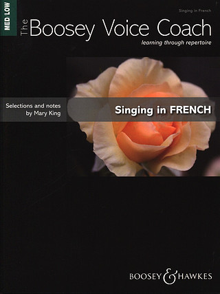Mary King - The Boosey Voice Coach – Singing in French