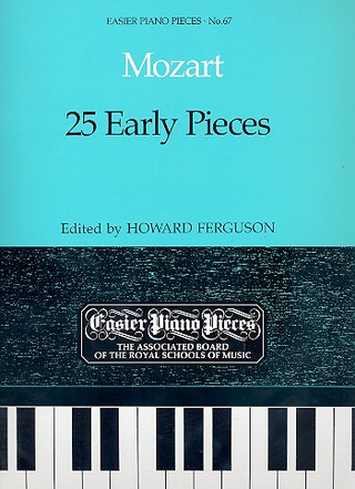 Wolfgang Amadeus Mozart y otros. - 25 Early Pieces