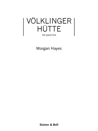 Morgan Hayes - Volklinger Hütte
