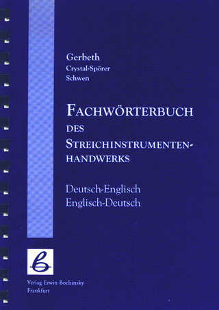Thomas N. Gerbeth - Fachwörterbuch des Streichinstrumentenhandwerks