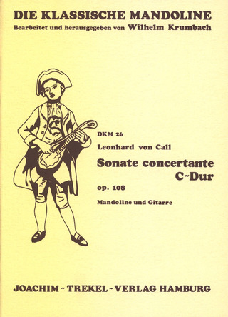 Leonhard von Call - Sonate Concertante C-Dur Op 108