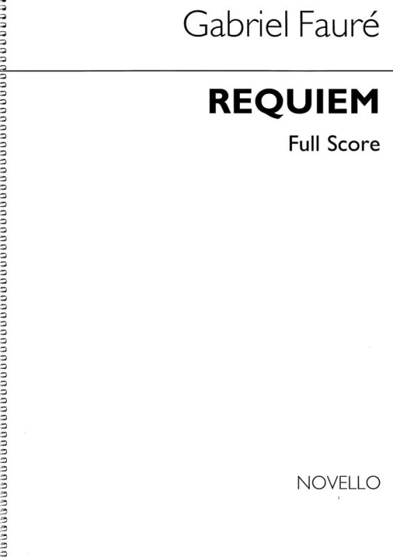 Gabriel Fauré - Requiem (Novello Full Score)