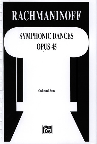 Sergei Rachmaninow: Symphonic Dances Op 45