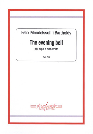 Felix Mendelssohn Bartholdy - The Evening Bell