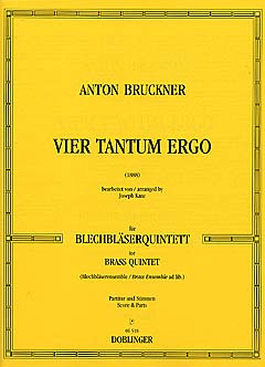 Anton Bruckner: 4 Tantum ergo (1888)