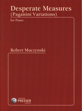 Robert Muczynski - Desperate Measures (Paganini Variations)