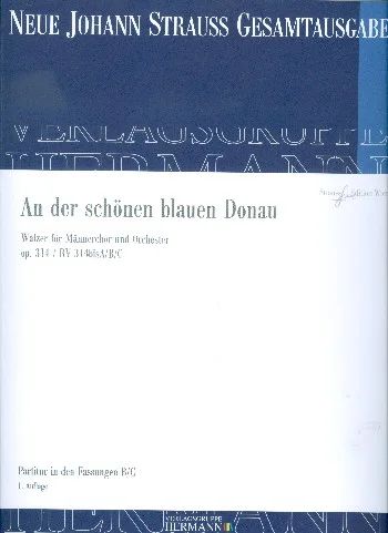 Johann Strauß (Sohn) - An der schönen blauen Donau op. 314 RV 314bisA/B/C