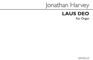Jonathan Harvey - Laus Deo for Organ