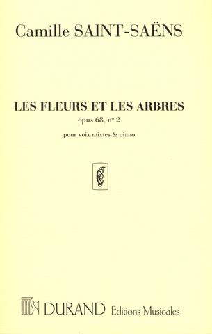 Camille Saint-Saëns - Les fleurs et les arbres op. 68/2