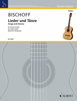 Bischoff, Heinz / Zirnbauer, Heinz - Lieder und Tänze