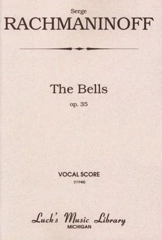 Sergei Rachmaninow - The Bells