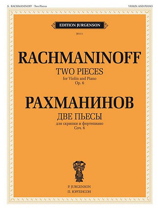 Sergei Rachmaninow - Two Pieces for Violin and Piano, Op. 6
