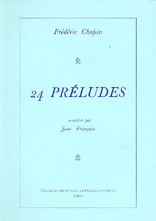Frédéric Chopin - 24 Préludes