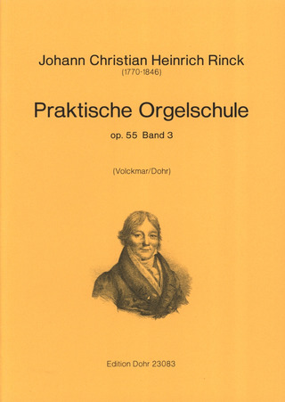 Johann Christian Heinrich Rinck: Praktische Orgelschule 3