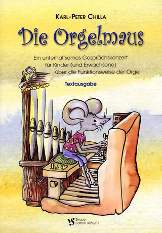 Karl-Peter Chilla - Die Orgelmaus