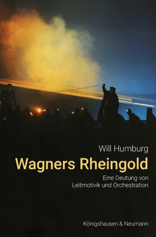 Will Humburg: Wagners Rheingold