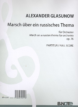Alexander Glasunow - Marsch über ein russisches Thema op.76 (Partitur)