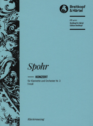 Louis Spohr: Klarinettenkonzert Nr. 3 f-moll