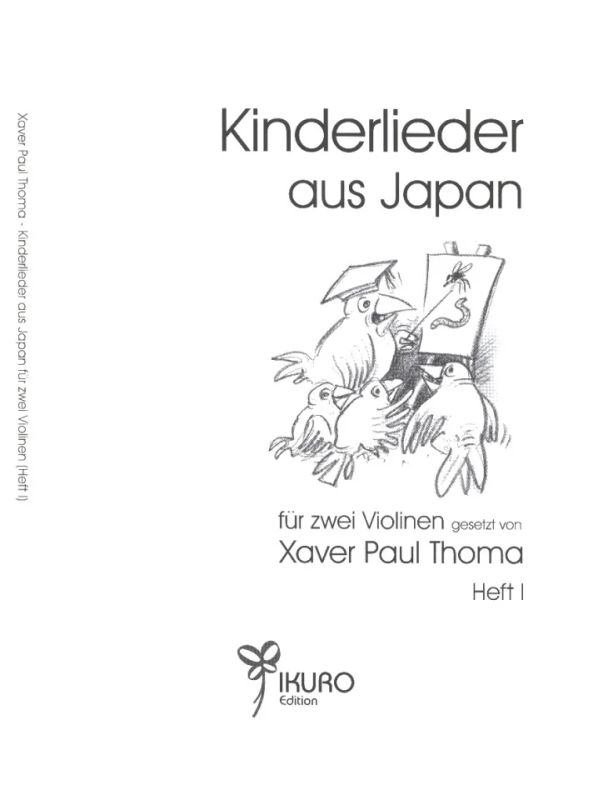 Xaver Paul Thoma - Kinderlieder aus Japan Heft 1