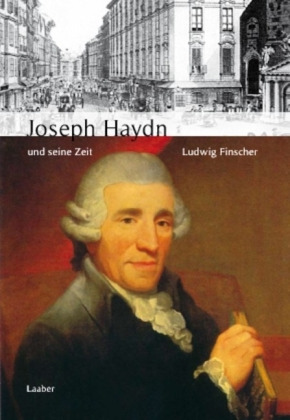 Ludwig Finscher: Joseph Haydn und seine Zeit