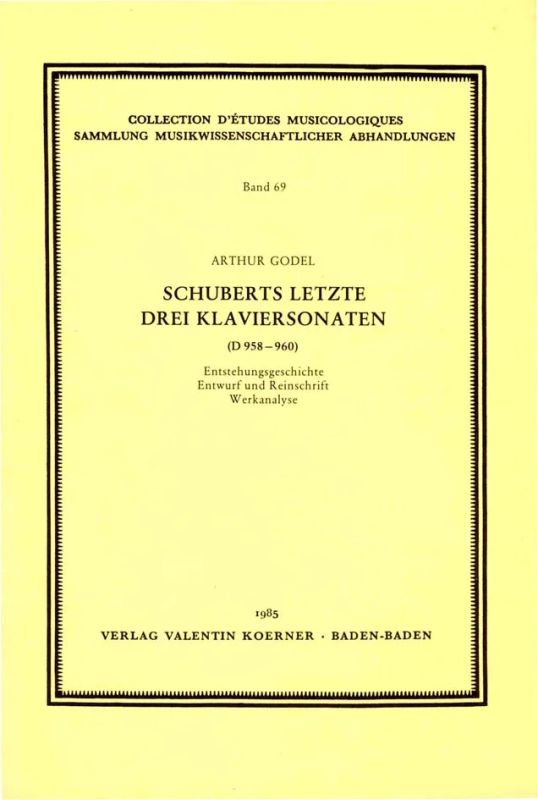 Arthur Godel - Schuberts letzte drei Klaviersonaten D 958-960