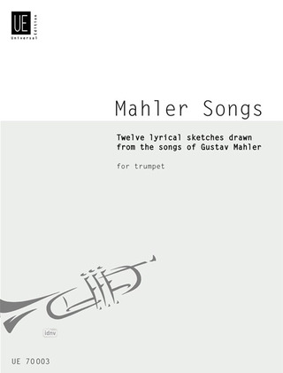 Gustav Mahler: Mahler Songs - 12 lyrische Skizzen über Lieder für Trompete