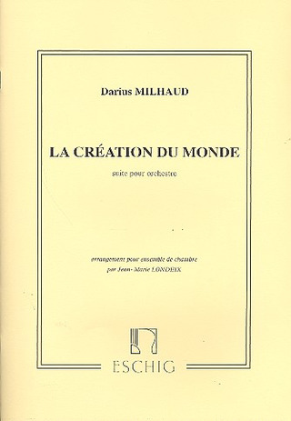 Darius Milhaud: La création du monde