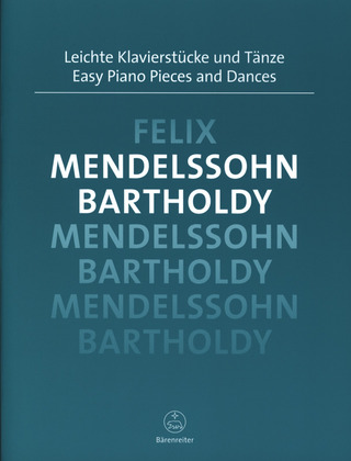 Felix Mendelssohn Bartholdy - Easy Piano Pieces and Dances