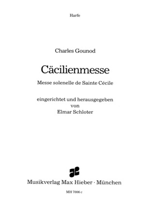 Charles Gounod - Messe Solennelle De Sainte Cecile (Caecilienmesse)