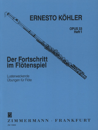 Ernesto Köhler - Der Fortschritt im Flötenspiel, Heft 1 op. 33