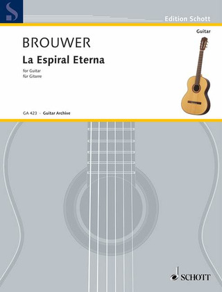 Leo Brouwer - La Espiral Eterna