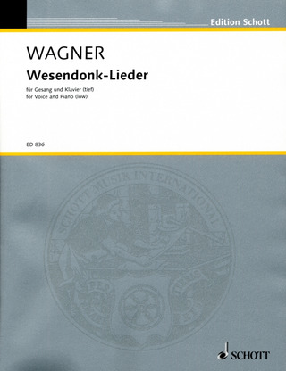 Richard Wagner: Wesendonck-Lieder WWV 91 A (1857-1858)